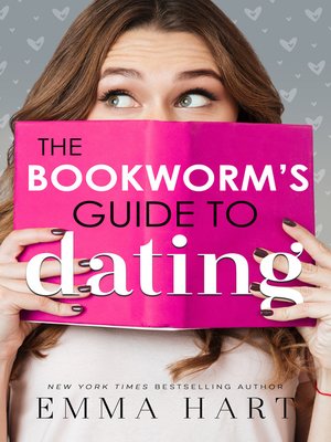 cover image of The Bookworm's Guide to Dating (The Bookworm's Guide, #1)